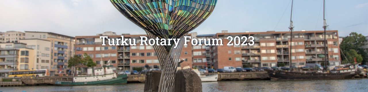 Turku Rotary Forum 2023